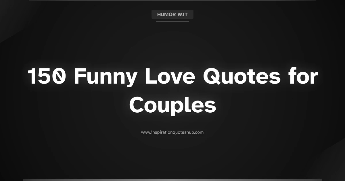 Featured image for 150 Funny Love Quotes for Couples to Keep the Spark Alive