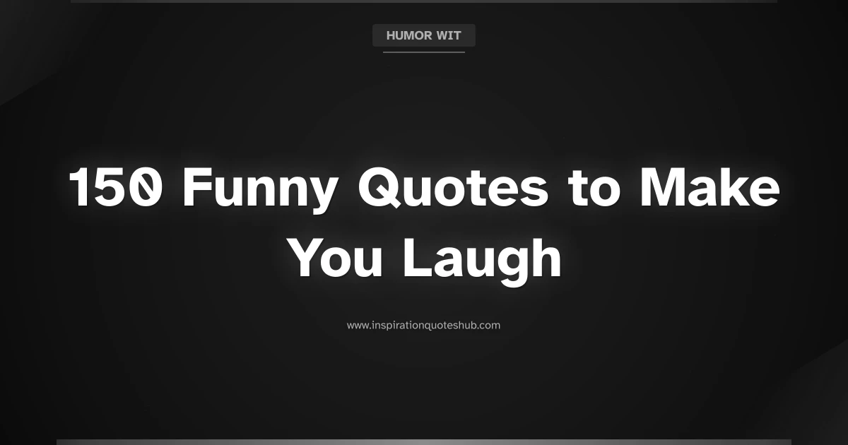 Featured image for 150 Funny Quotes to Make You Laugh Out Loud