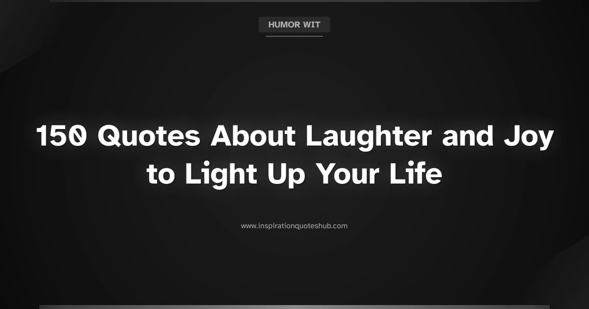 Featured image for 150 Quotes About Laughter and Joy to Light Up Your Life