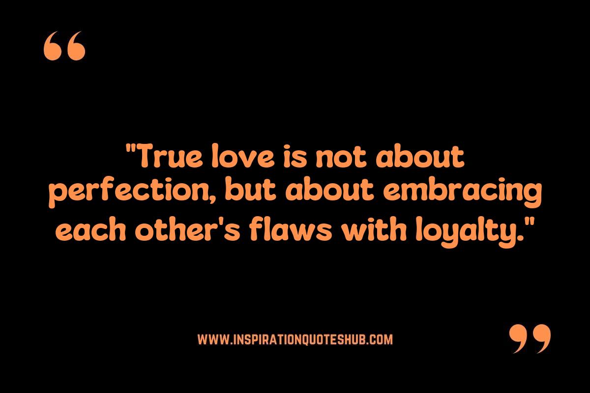 Inspiring Love and Loyalty Quotes for Couples Inspiring Love and Loyalty Quotes for Couples
