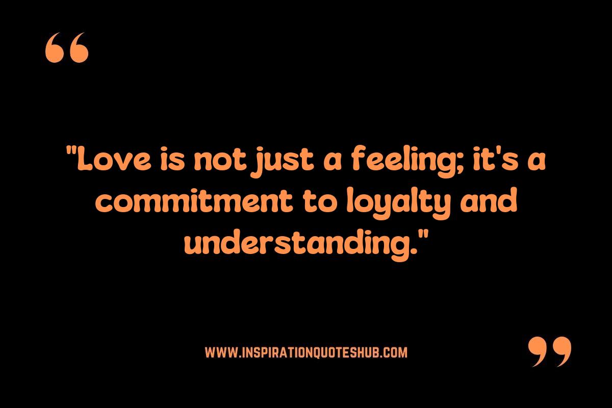 Understanding Love and Loyalty Quotes: What They Teach Us Understanding Love and Loyalty Quotes: What They Teach Us