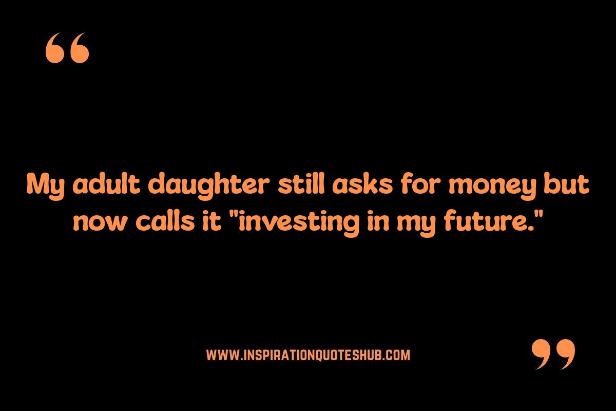 Adult Daughter Wisdom: Funny and Insightful Quotes Adult Daughter Wisdom: Funny and Insightful Quotes