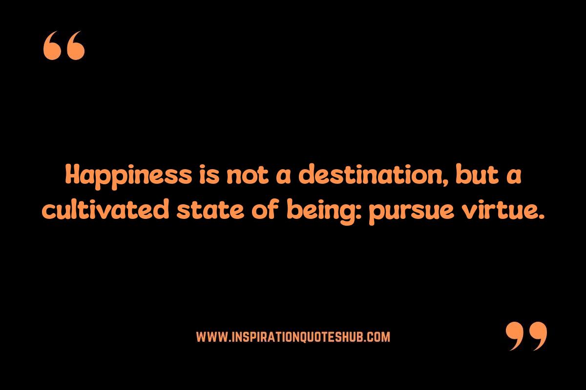 Ancient Greek Philosophy Quotes on the Pursuit of Happiness: Eudaimonia Ancient Greek Philosophy Quotes on the Pursuit of Happiness: Eudaimonia