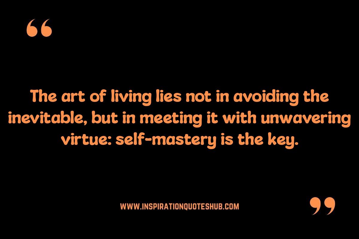 Ancient Wisdom for Modern Life Quotes: Achieving Self-Mastery Ancient Wisdom for Modern Life Quotes: Achieving Self-Mastery