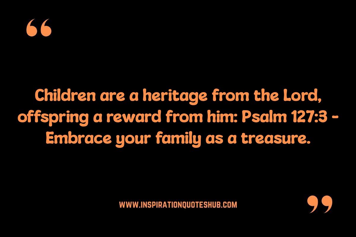 Bible Verses About Blessings: Family and Children Bible Verses About Blessings: Family and Children