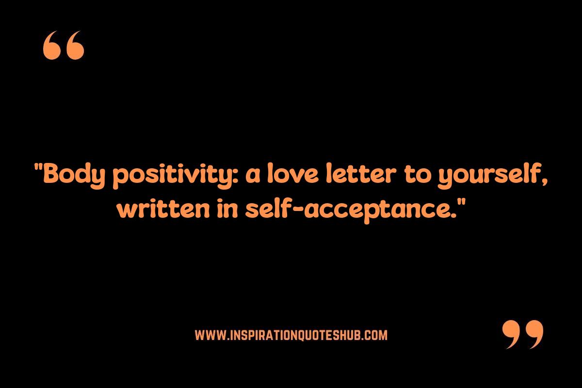 Body Positivity Inspirational Quotes: Quotes for Every Body Type Body Positivity Inspirational Quotes: Quotes for Every Body Type