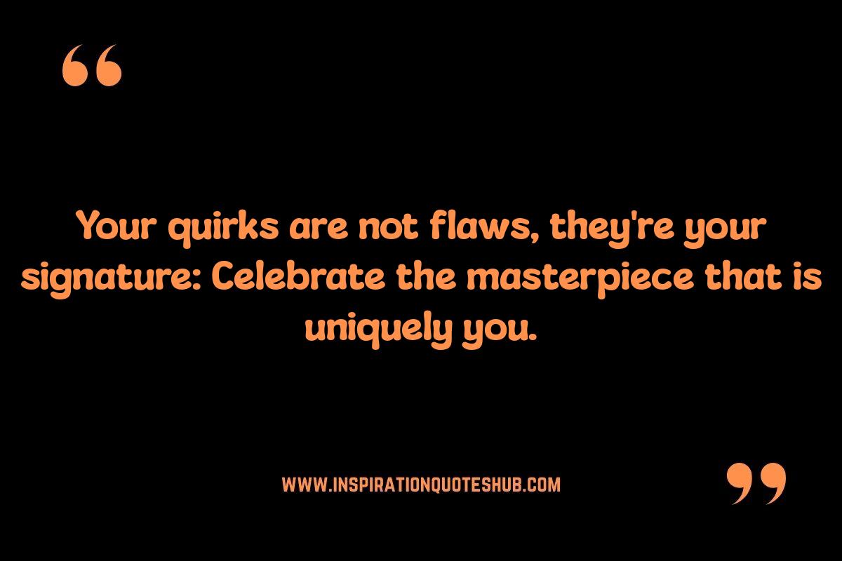Celebrate Your Uniqueness: Love Yourself Quotes on Individuality Celebrate Your Uniqueness: Love Yourself Quotes on Individuality