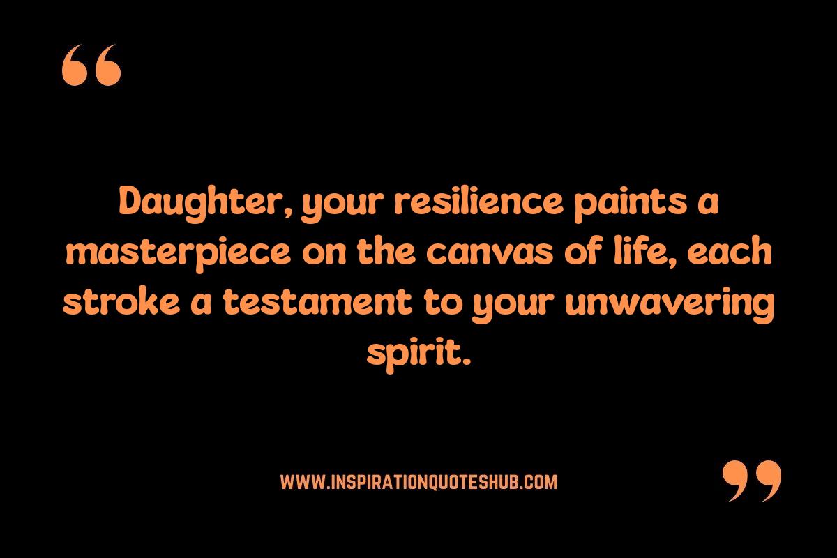 Daughters' Unwavering Spirit: Celebrating Success Quotes Daughters' Unwavering Spirit: Celebrating Success Quotes
