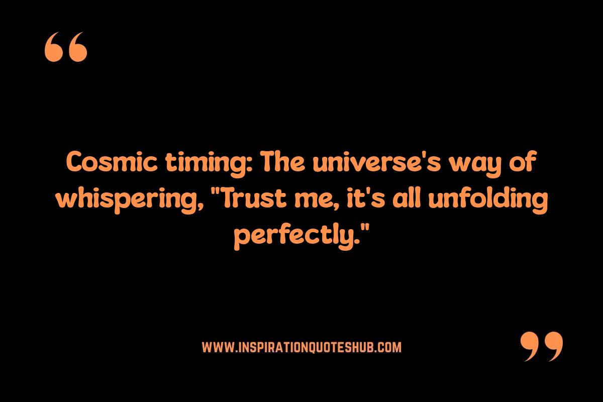 Decoding Cosmic Timing: Quotes on Recognizing Opportunities Decoding Cosmic Timing: Quotes on Recognizing Opportunities