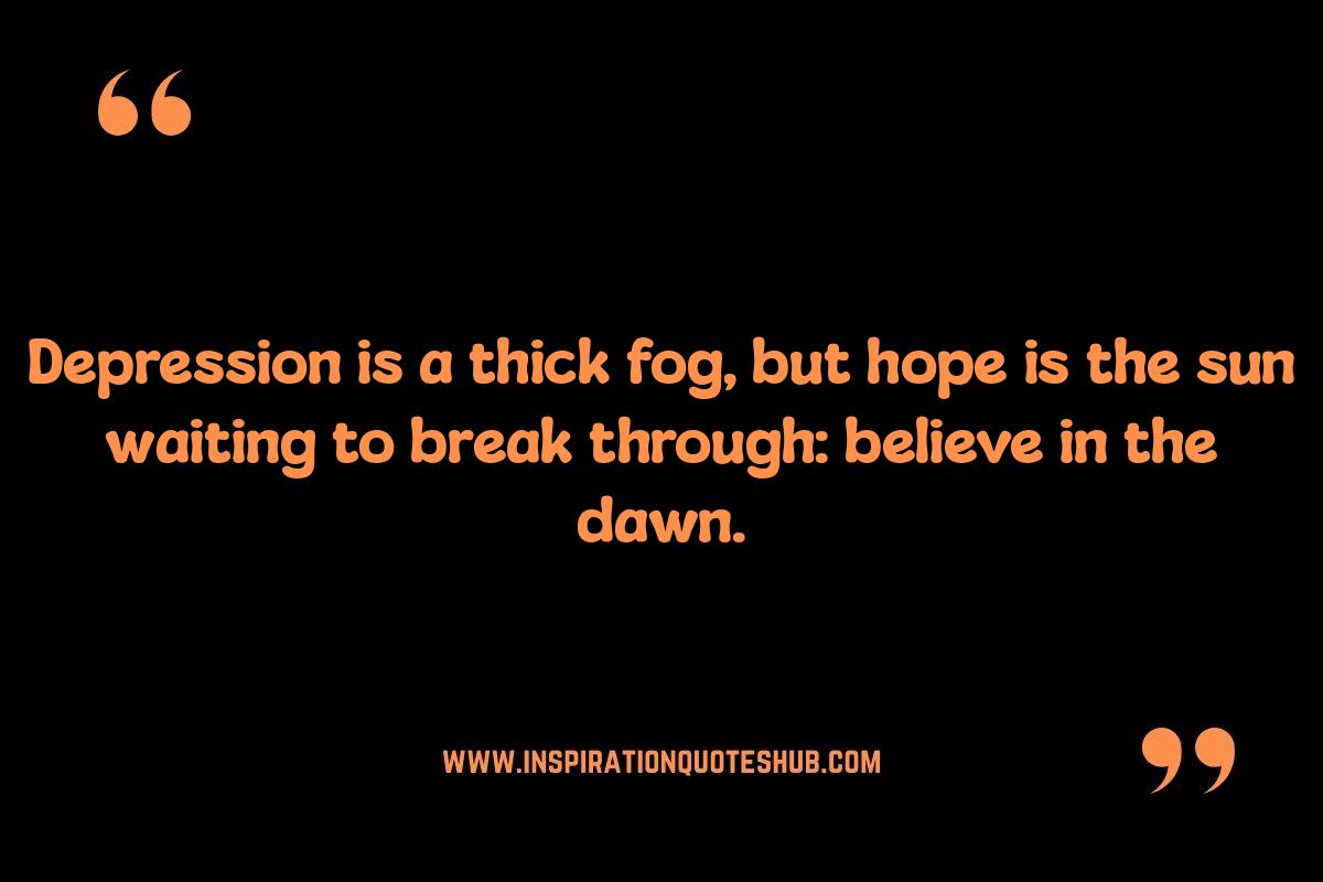 Depression Quotes: Words That Understand Your Struggle Depression Quotes: Words That Understand Your Struggle