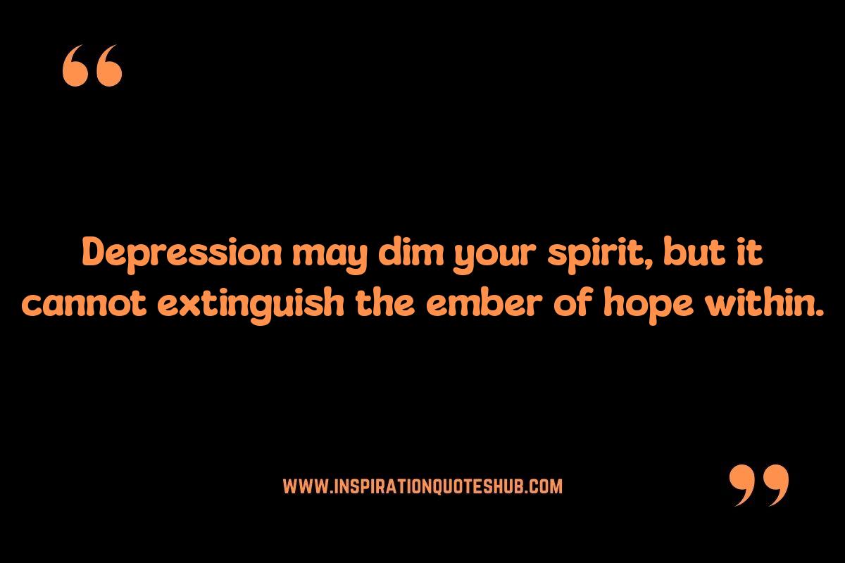 Depression and Hope Quotes: A Dual Perspective Depression and Hope Quotes: A Dual Perspective