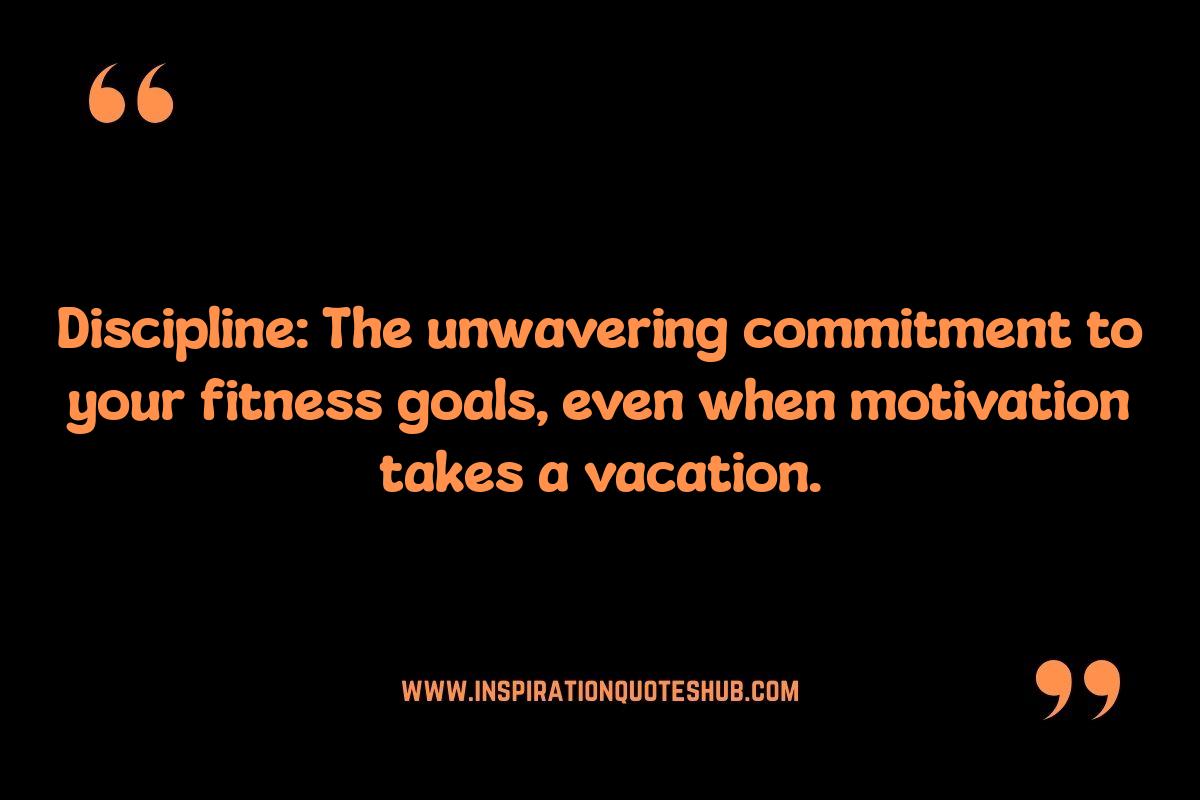 Discipline in Fitness: Quotes to Embrace the Grind Discipline in Fitness: Quotes to Embrace the Grind