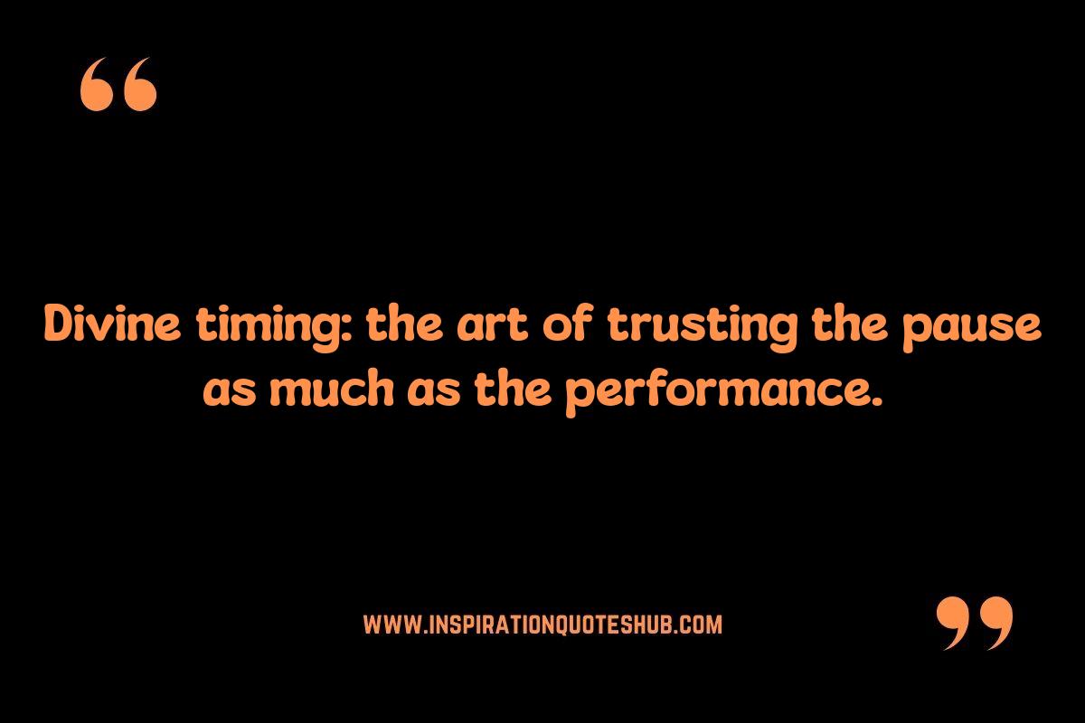 Divine Timing Quotes: Letting Go of Control and Expectations Divine Timing Quotes: Letting Go of Control and Expectations