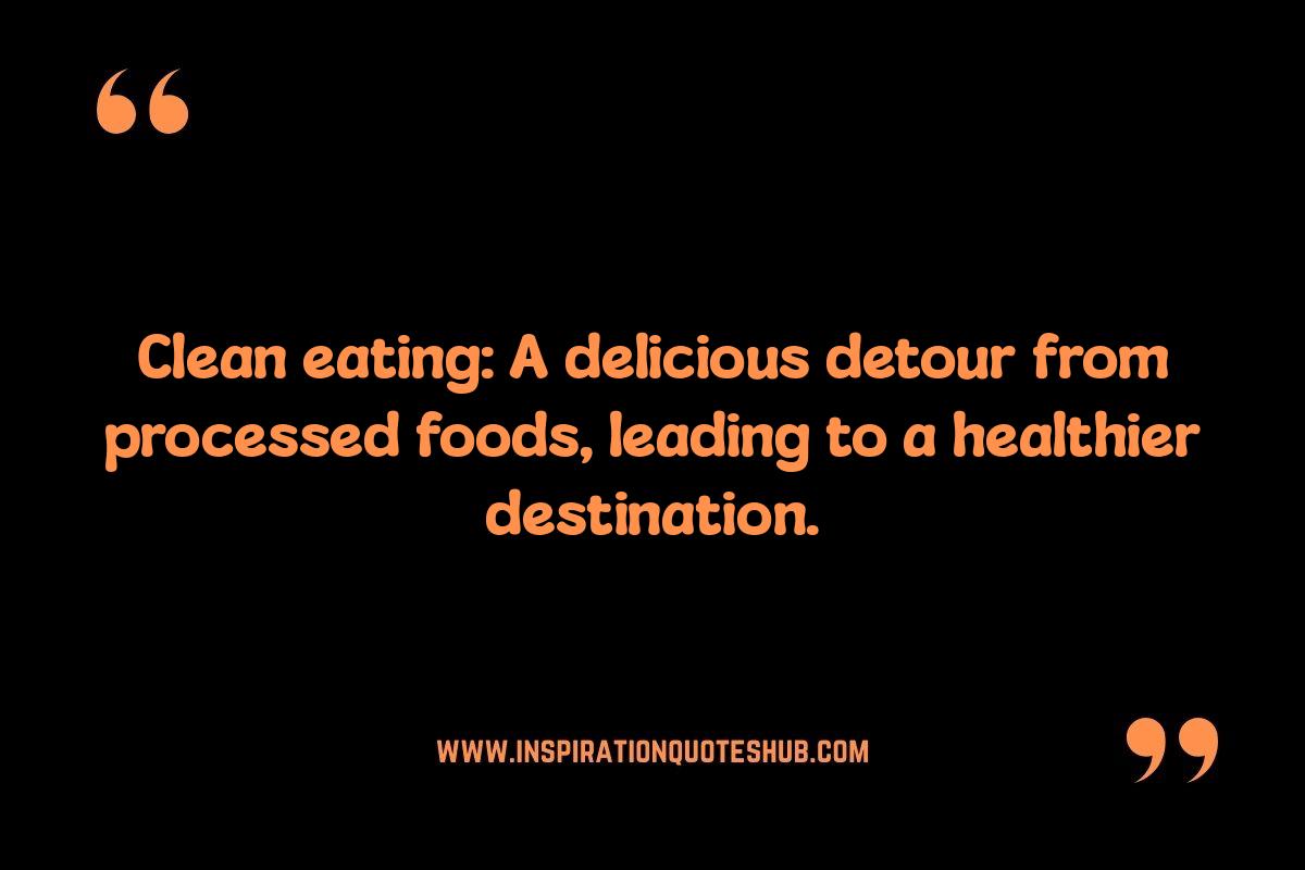 Eating Clean Quotes: Overcoming Obstacles and Staying Motivated Eating Clean Quotes: Overcoming Obstacles and Staying Motivated