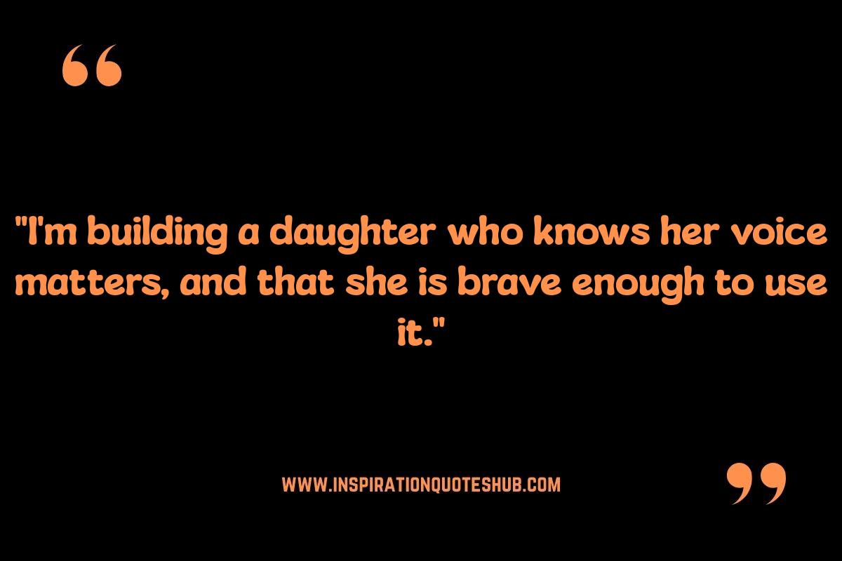 Empowering Voices: Mom Quotes on Daughter's Resilience Empowering Voices: Mom Quotes on Daughter's Resilience