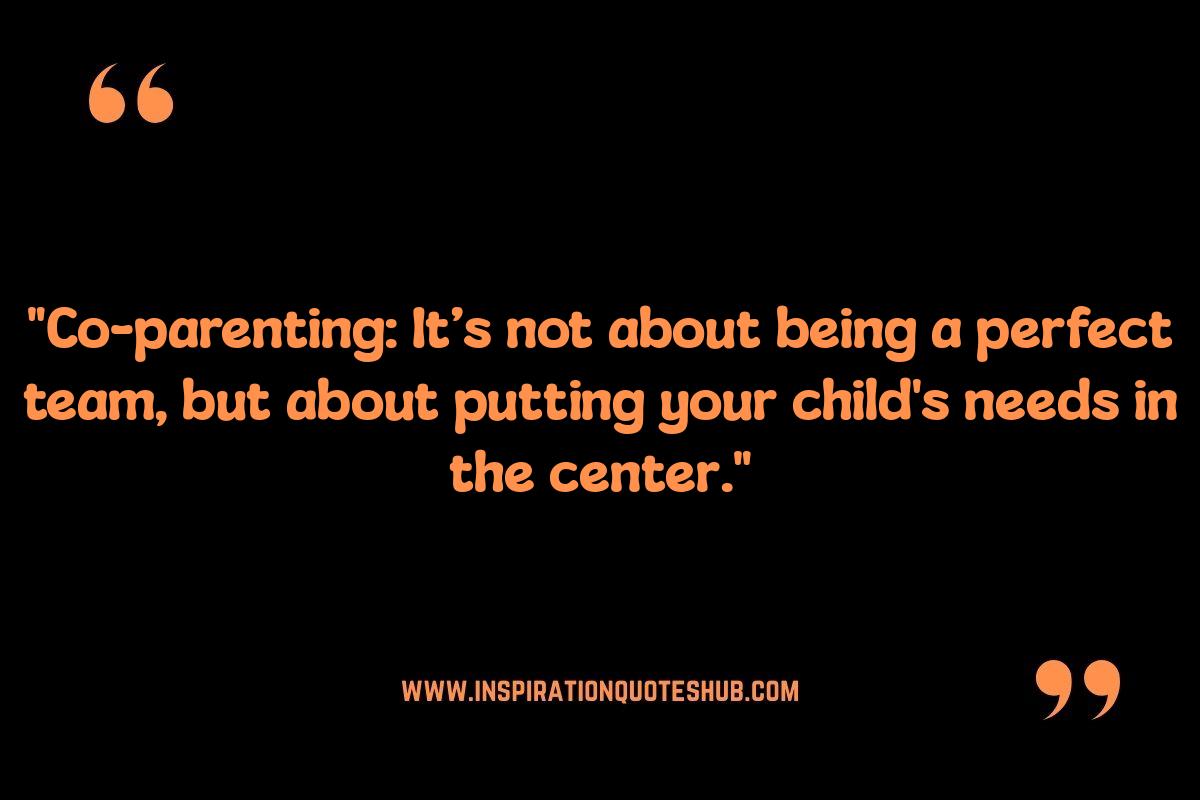 Encouraging Quotes for Single Moms: Navigating Co-Parenting Successfully Encouraging Quotes for Single Moms: Navigating Co-Parenting Successfully