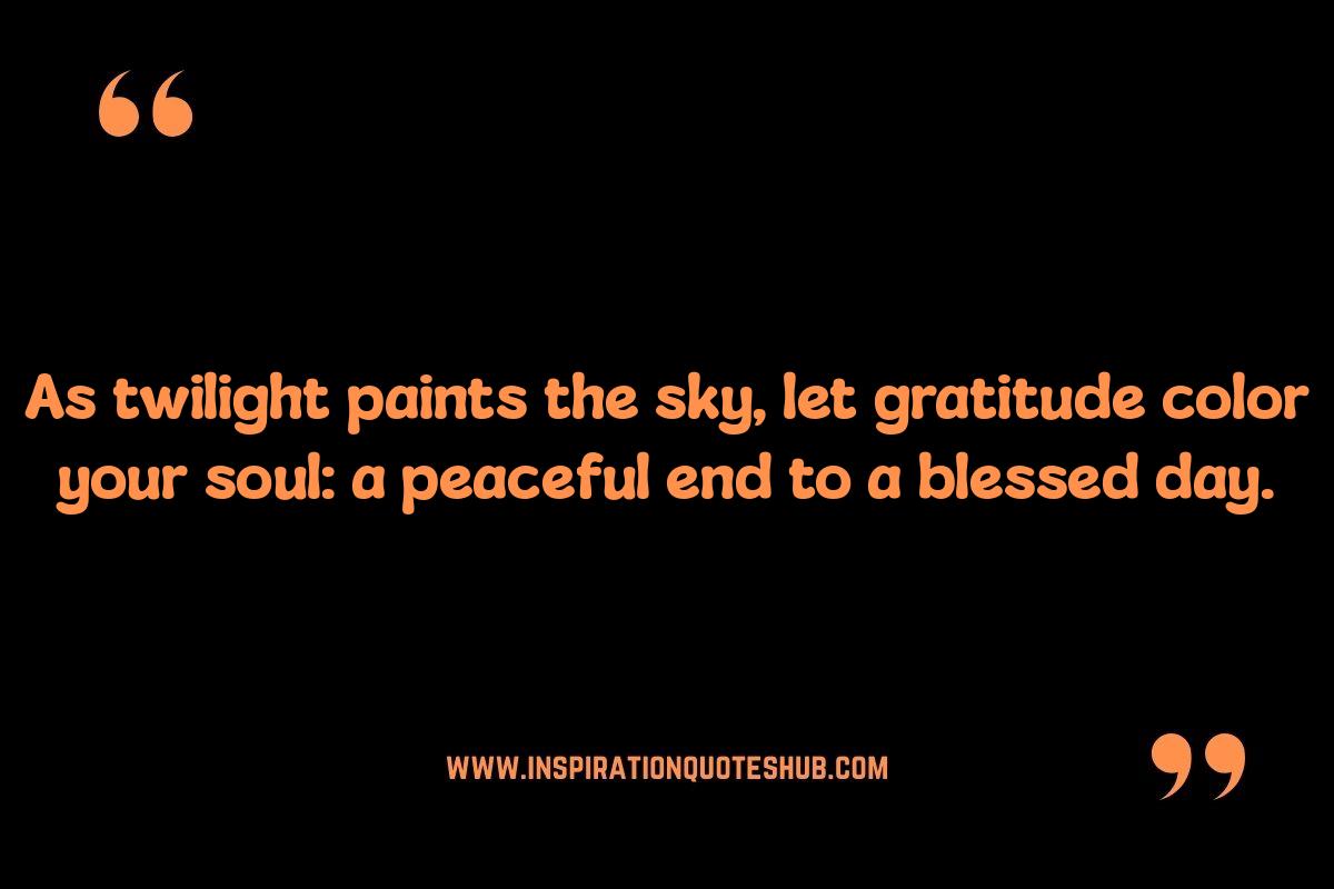 Evening Spiritual Quotes: Gratitude and Evening Prayers Evening Spiritual Quotes: Gratitude and Evening Prayers
