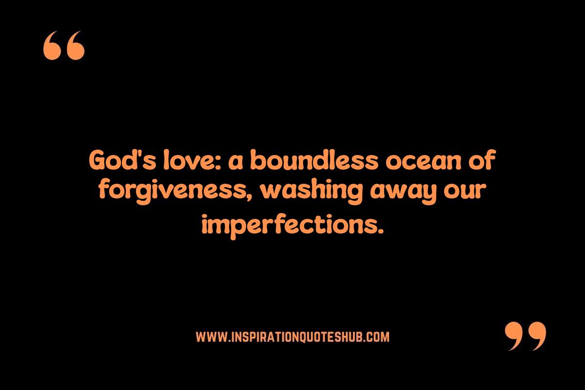Experiencing God's Love: Quotes on Grace and Forgiveness Experiencing God's Love: Quotes on Grace and Forgiveness