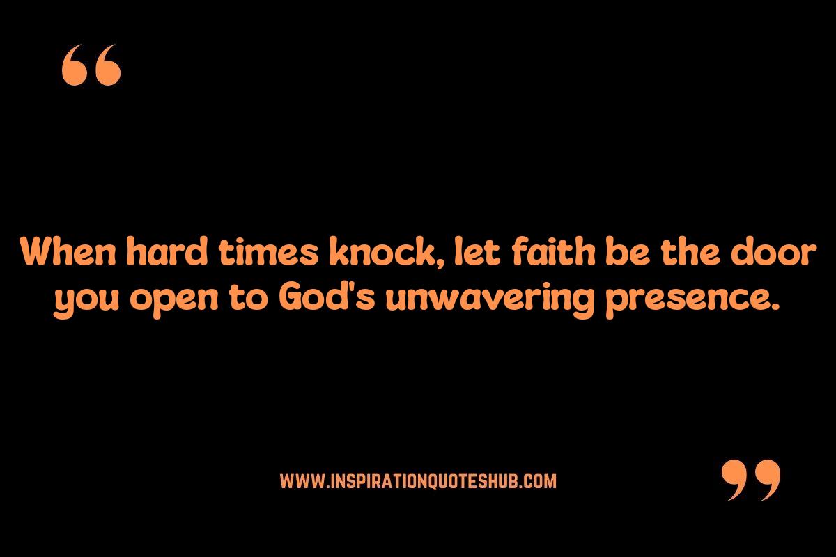 Faith Quotes for Hard Times: Comforting Words in Moments of Grief Faith Quotes for Hard Times: Comforting Words in Moments of Grief