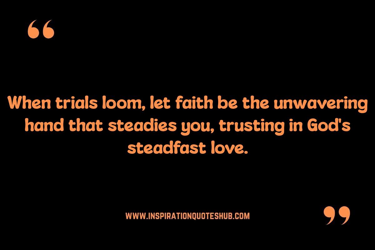 Faith Quotes for Hard Times: Drawing Closer to God's Love Faith Quotes for Hard Times: Drawing Closer to God's Love