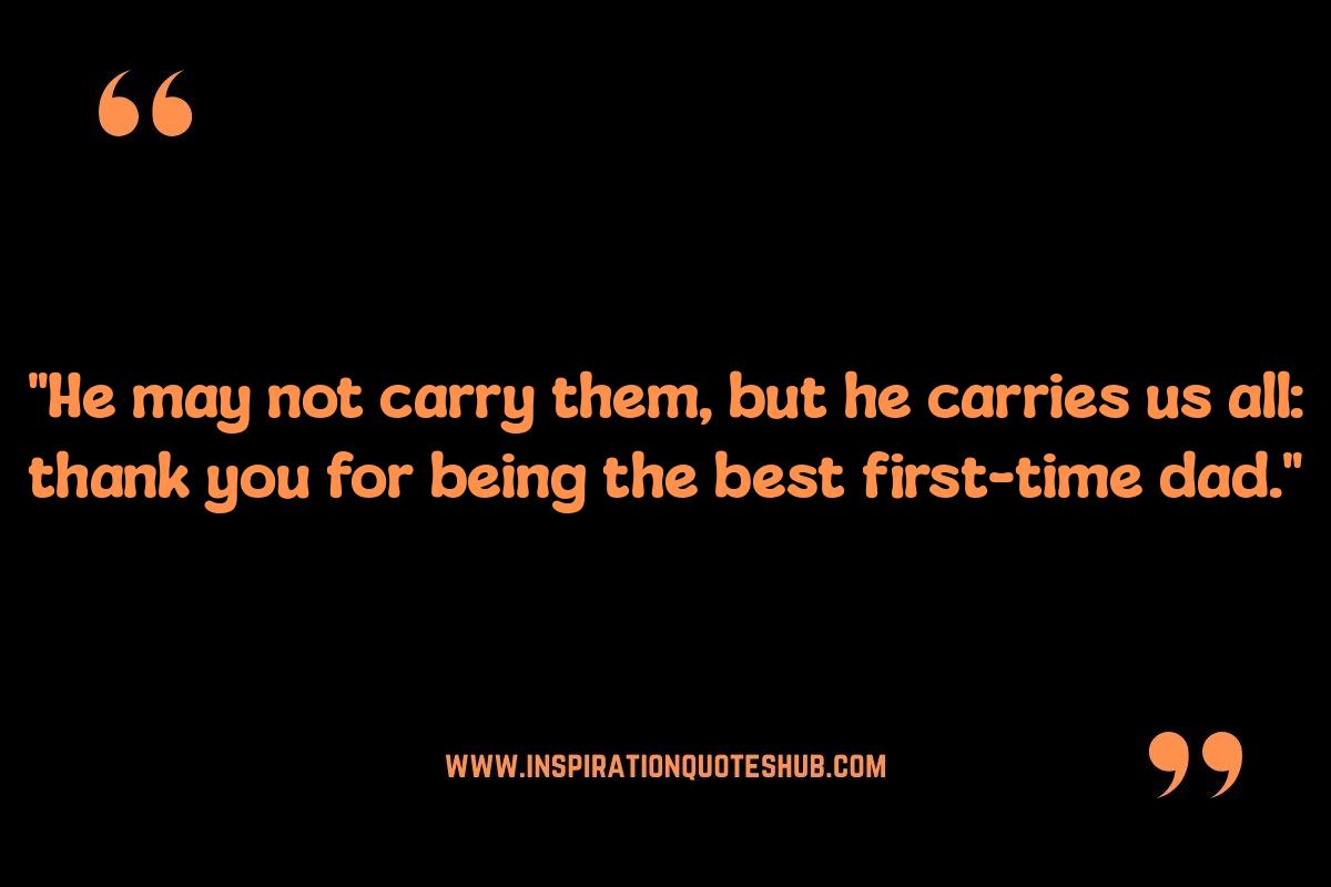 First Time Mom Quotes for New Dads: Acknowledging His Role First Time Mom Quotes for New Dads: Acknowledging His Role