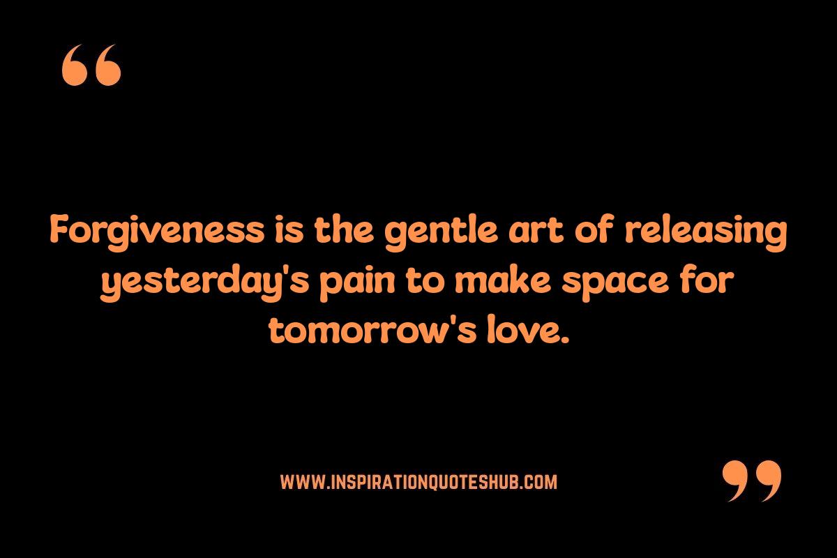 Forgiveness Quotes in Relationships: Cultivating a Culture of Grace Forgiveness Quotes in Relationships: Cultivating a Culture of Grace