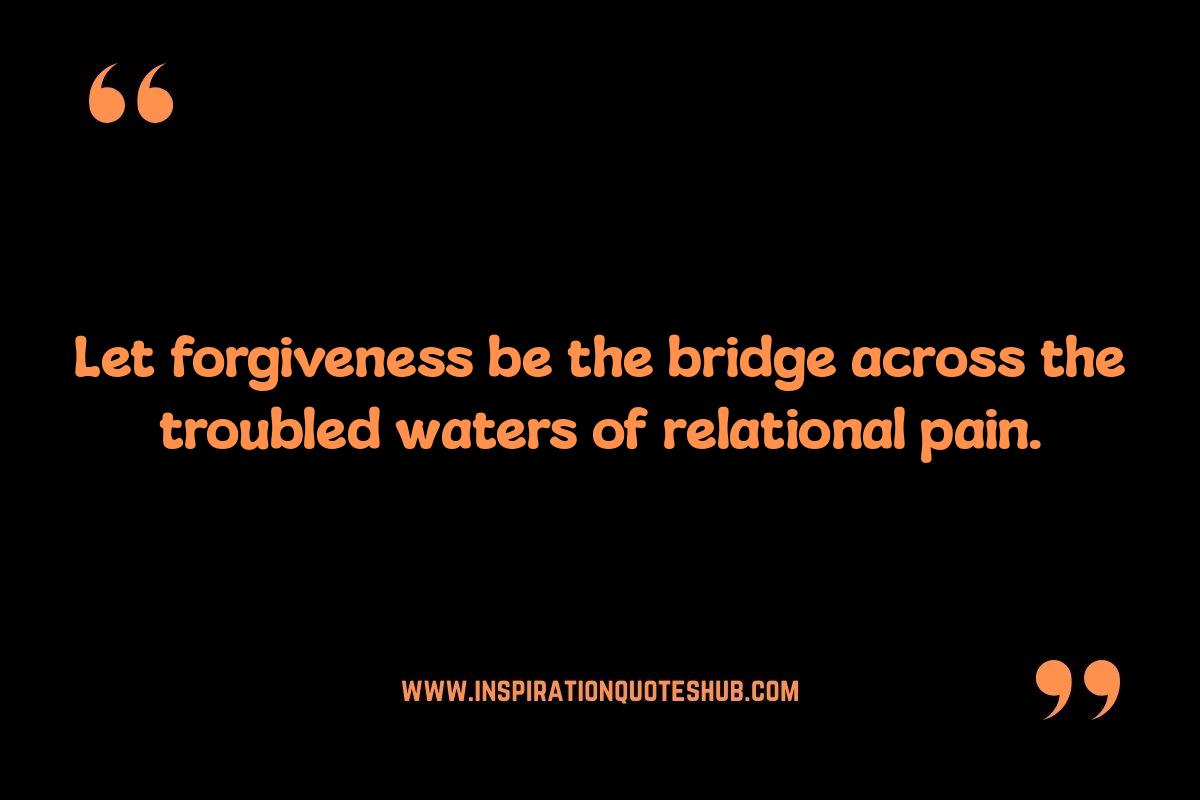 Forgiveness and Grace: Bible Verses About Relationships Forgiveness and Grace: Bible Verses About Relationships