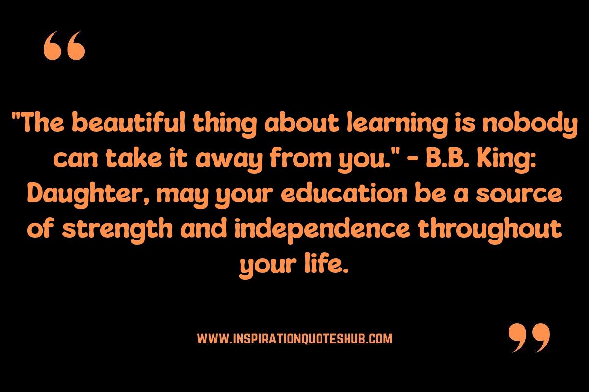 From Famous Figures: Graduation Quotes for Daughter's Inspiration From Famous Figures: Graduation Quotes for Daughter's Inspiration