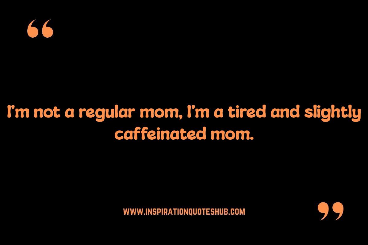 Funny Best Mom Quotes: Because Laughter is the Best Medicine Funny Best Mom Quotes: Because Laughter is the Best Medicine
