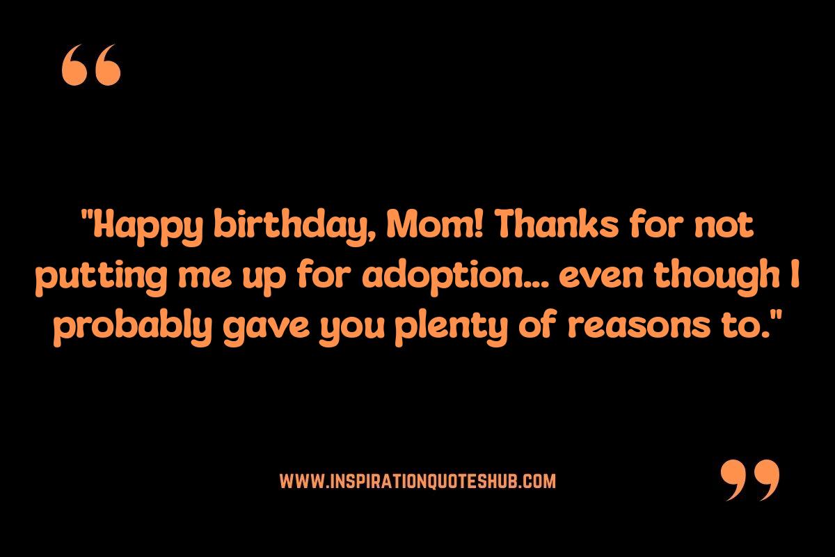 Funny Mom Birthday Quotes: Adding Humor to Her Day Funny Mom Birthday Quotes: Adding Humor to Her Day