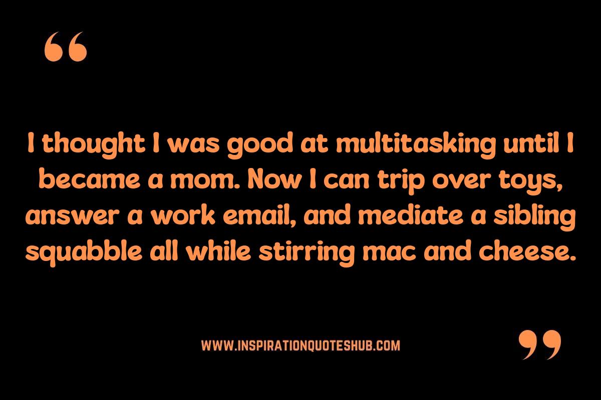 Funny Mom Life Quotes: Laughing Through the Everyday Funny Mom Life Quotes: Laughing Through the Everyday