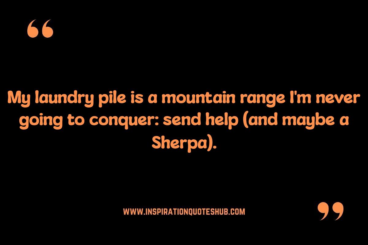 Funny Mom Quotes About the Never-Ending Laundry Pile: Funny Mom Quotes About the Never-Ending Laundry Pile: