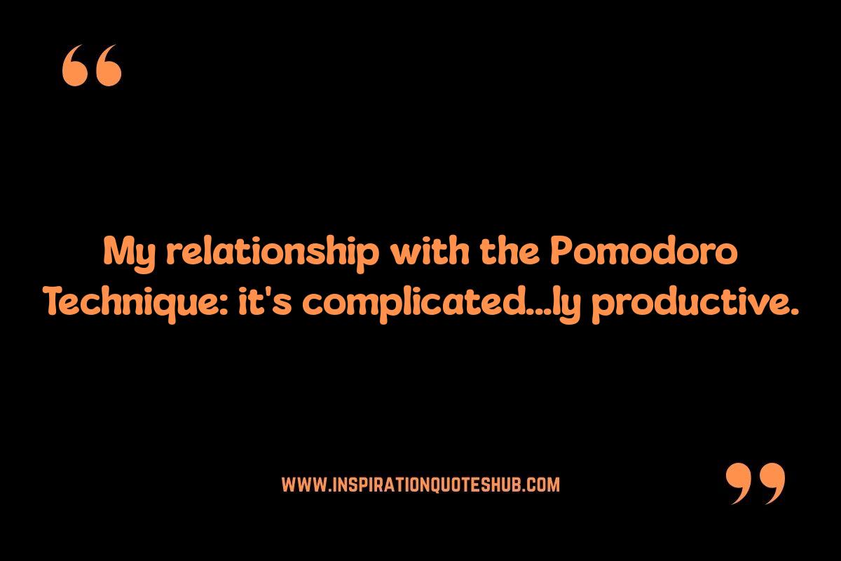Funny Pomodoro Quotes: Adding Humor to Time Management Funny Pomodoro Quotes: Adding Humor to Time Management
