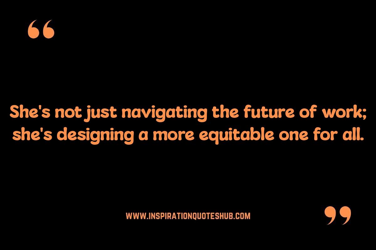 Future of Work: Glass Ceiling Quotes on Equality and Opportunity Future of Work: Glass Ceiling Quotes on Equality and Opportunity
