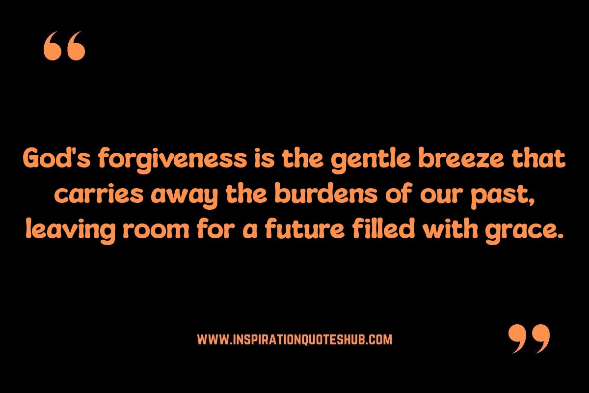 God Quotes About Forgiveness: Seeking Redemption and Divine Pardon God Quotes About Forgiveness: Seeking Redemption and Divine Pardon