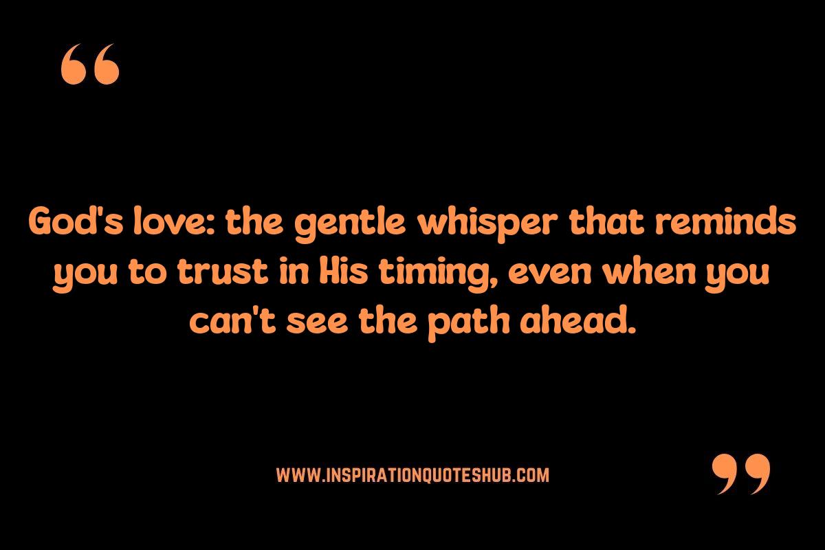 God Quotes: Discovering God's Love in Difficult Moments God Quotes: Discovering God's Love in Difficult Moments