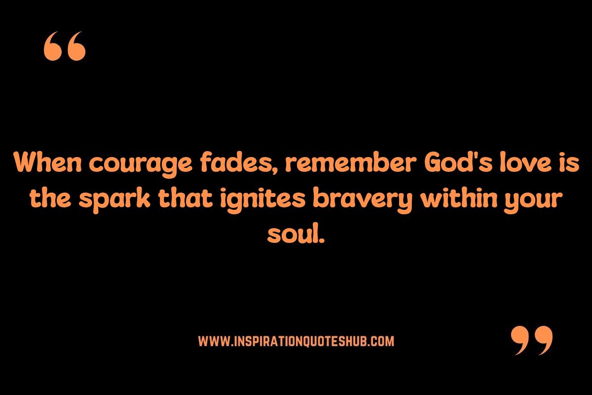God Quotes: Overcoming Fear and Embracing Courage God Quotes: Overcoming Fear and Embracing Courage