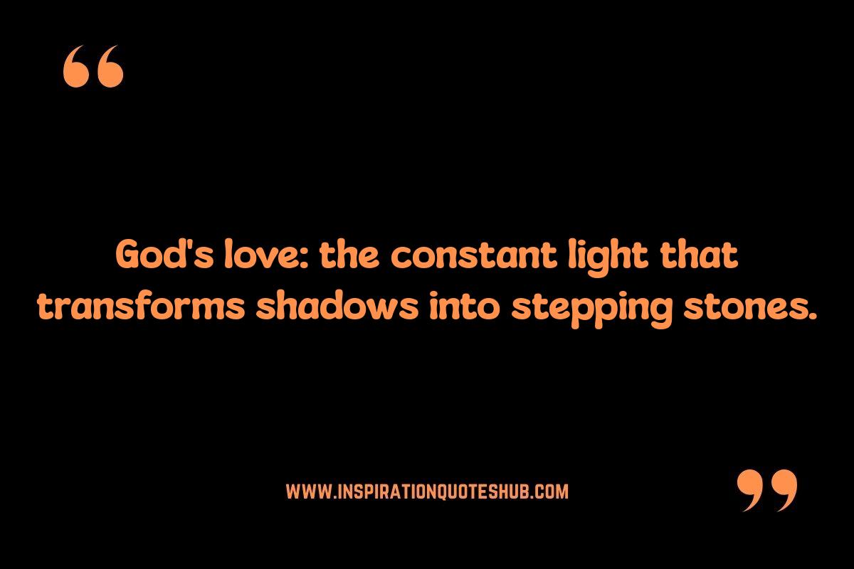 God’s Love Inspirational Quotes: Discovering Hope in Darkness God’s Love Inspirational Quotes: Discovering Hope in Darkness