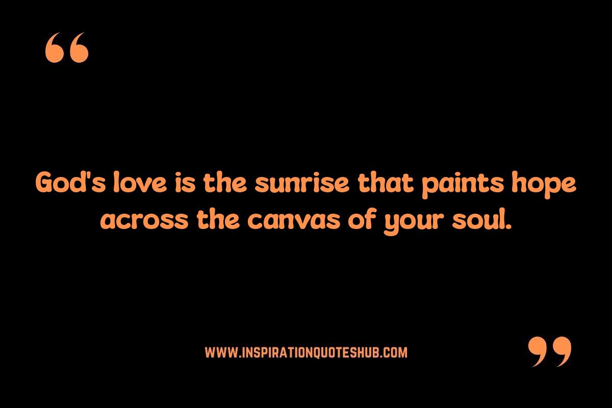 God’s Love Inspirational Quotes: Experiencing Inner Peace God’s Love Inspirational Quotes: Experiencing Inner Peace