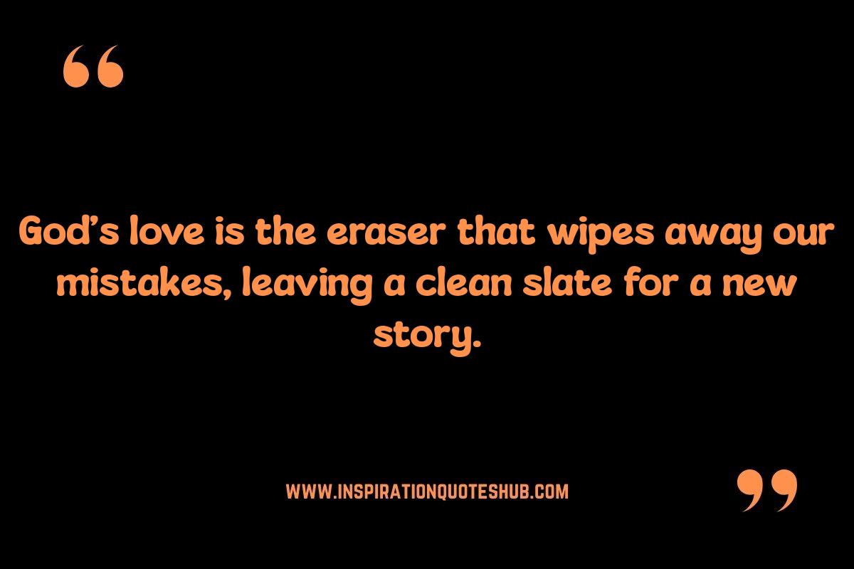 God's Love: Quotes Illustrating Redemption and Second Chances God's Love: Quotes Illustrating Redemption and Second Chances