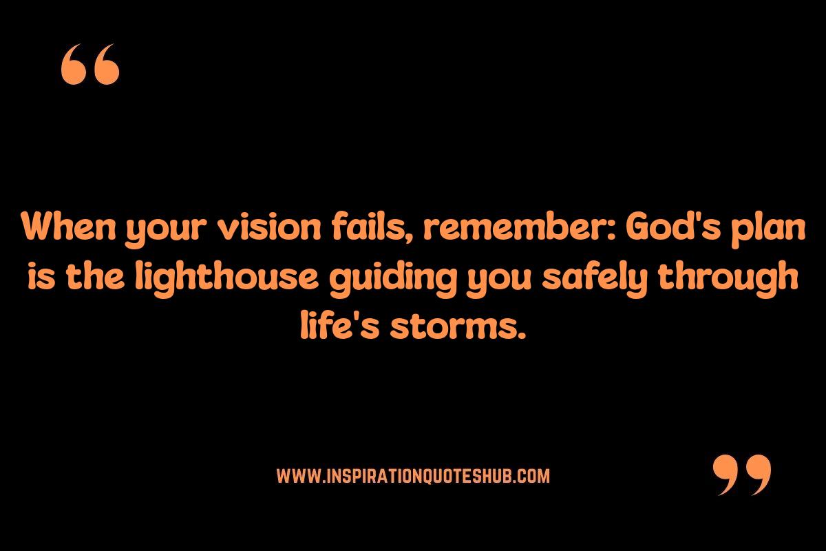 God's Plan Quotes: Sharing Hope and Encouragement God's Plan Quotes: Sharing Hope and Encouragement