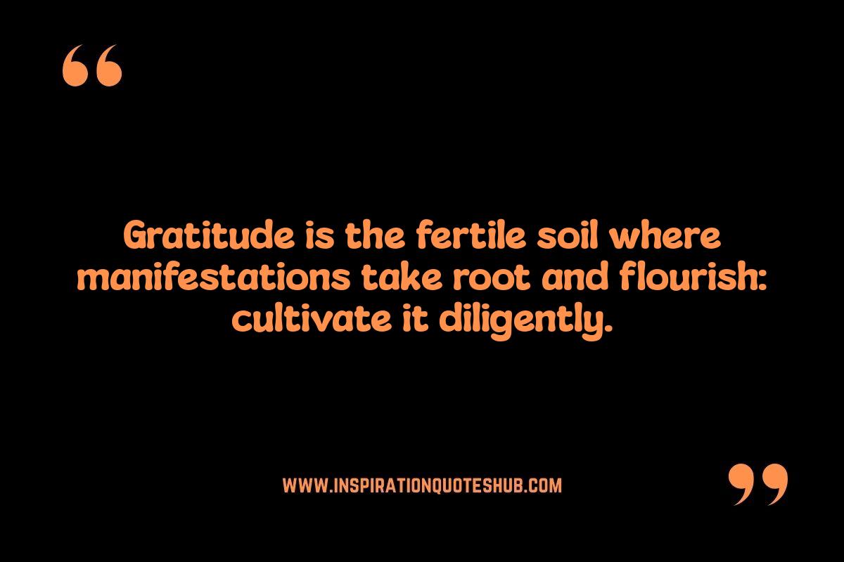 Gratitude to Manifest Quotes: Choosing the Right Affirmations Gratitude to Manifest Quotes: Choosing the Right Affirmations