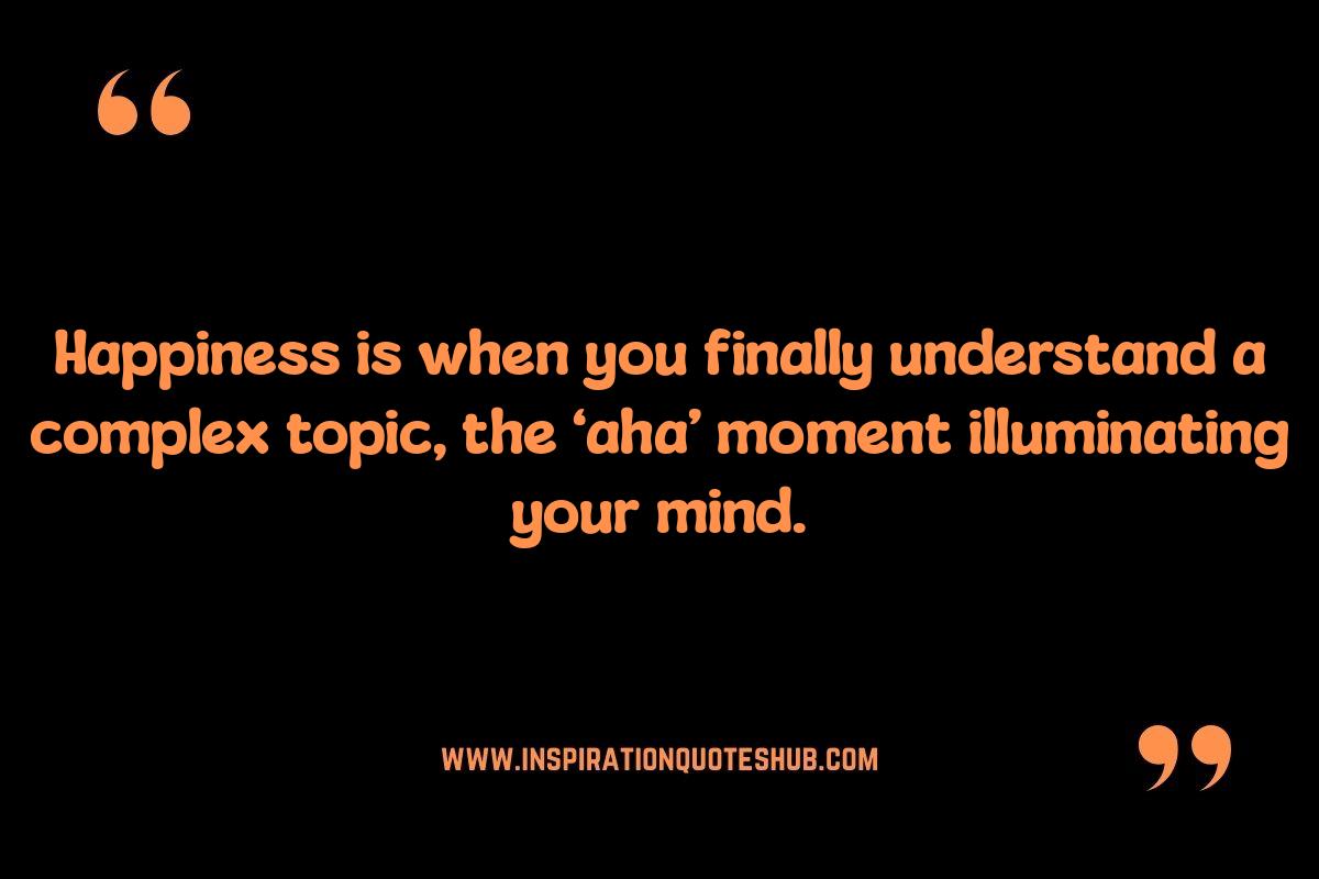 Happiness Is When Quotes: Inspiring a Positive Mindset Happiness Is When Quotes: Inspiring a Positive Mindset