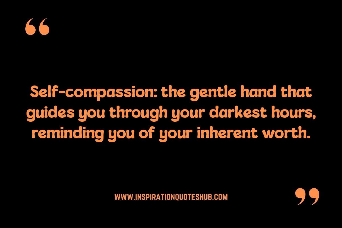 Healing Through Self-Compassion: Quotes About Loving Yourself First Healing Through Self-Compassion: Quotes About Loving Yourself First