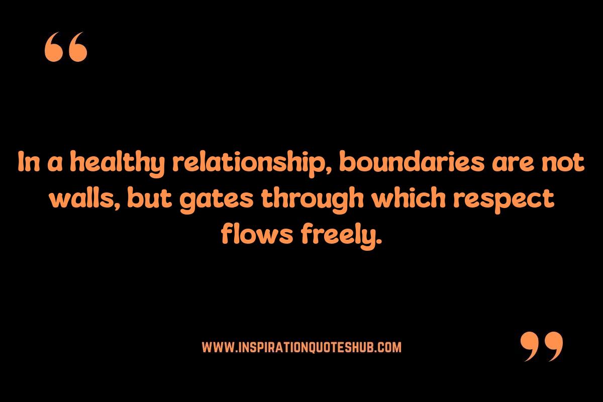 Healthy Relationship Quotes: Boundaries and Respect Healthy Relationship Quotes: Boundaries and Respect