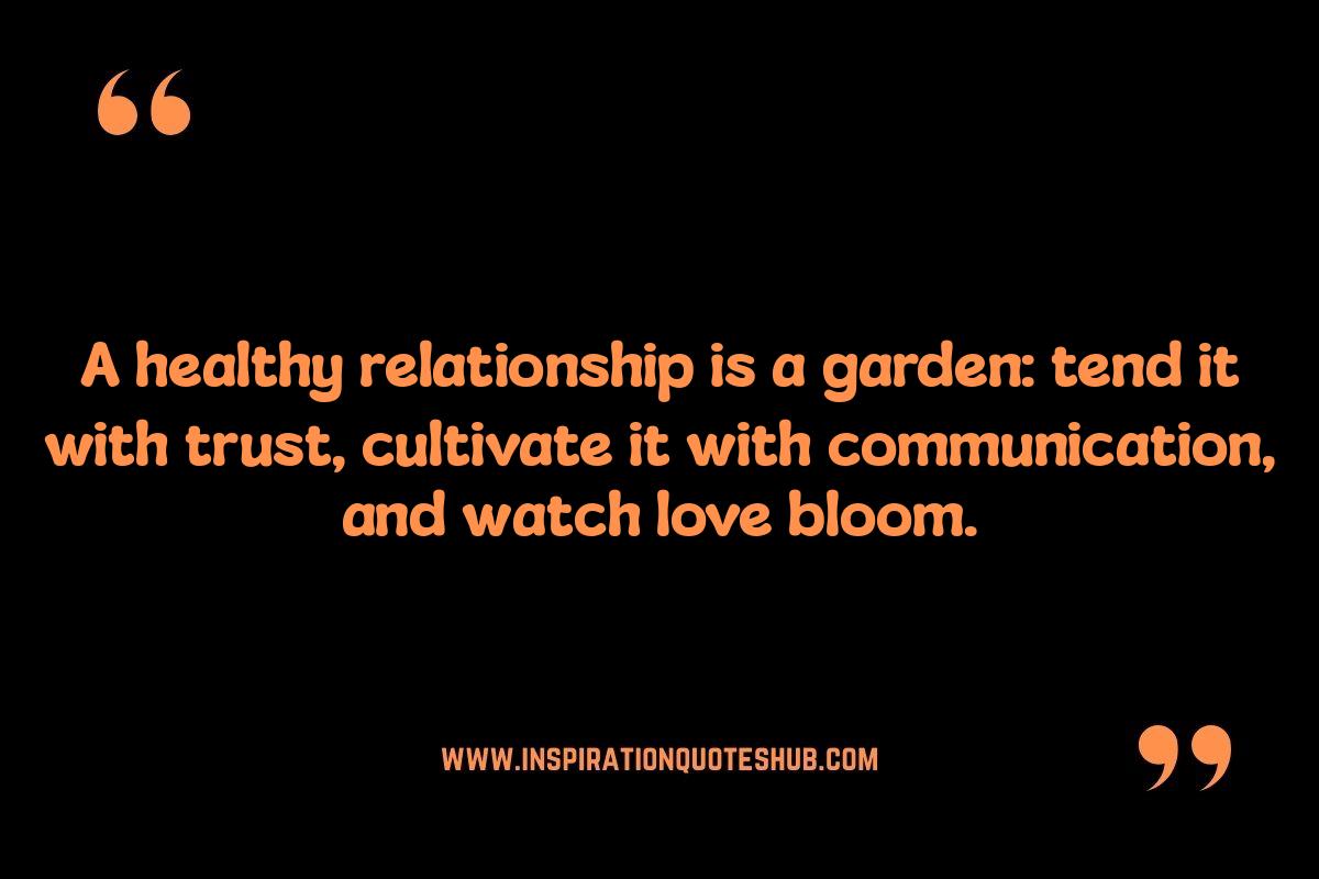 Healthy Relationship Quotes: Fostering Trust and Intimacy Healthy Relationship Quotes: Fostering Trust and Intimacy