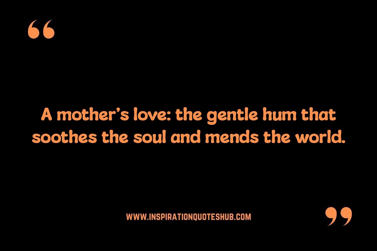 Heartfelt Mom Quotes: From Famous Figures to Everyday Heroes Heartfelt Mom Quotes: From Famous Figures to Everyday Heroes