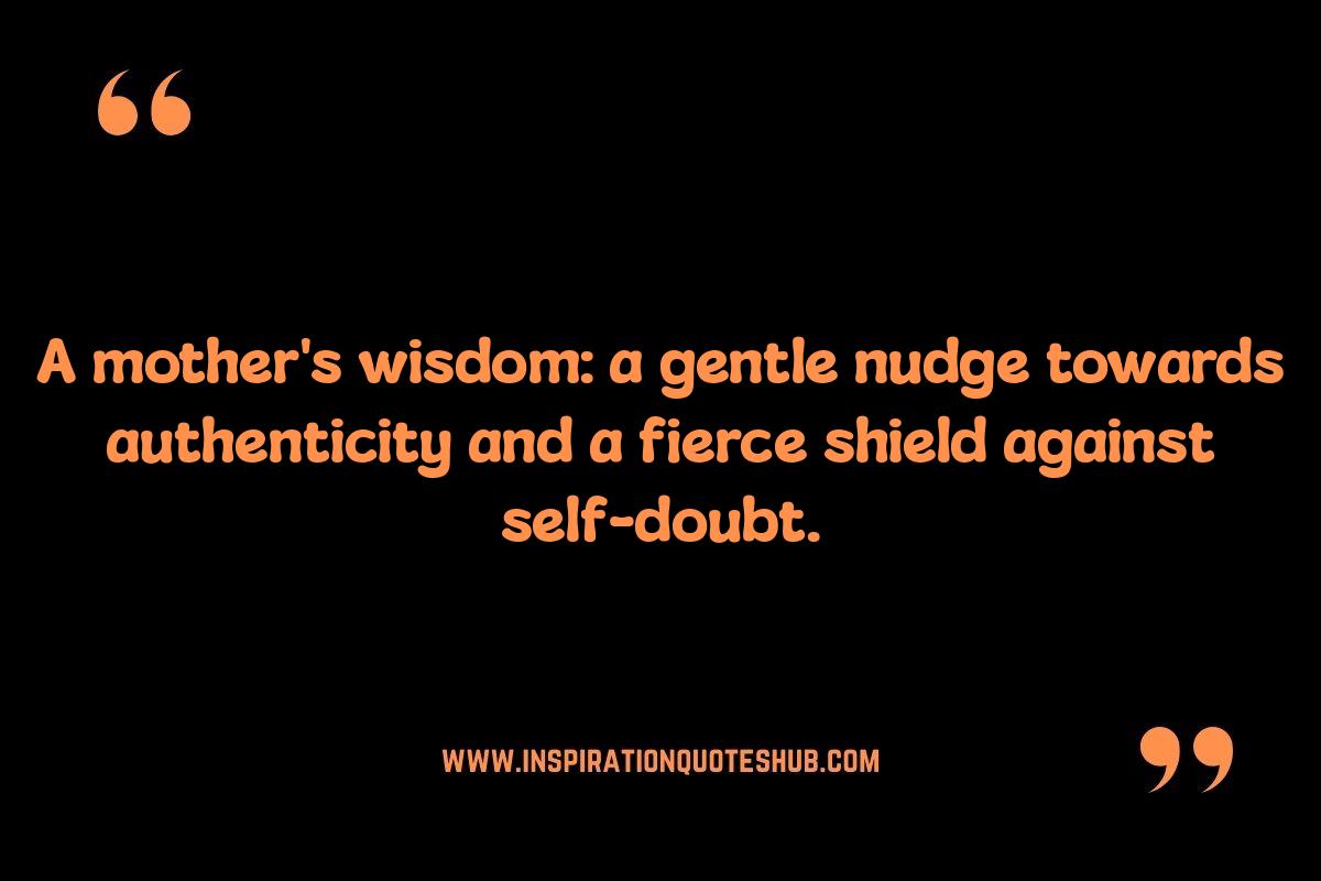 Heartfelt Mom Quotes: The Power of a Mother's Wisdom Heartfelt Mom Quotes: The Power of a Mother's Wisdom