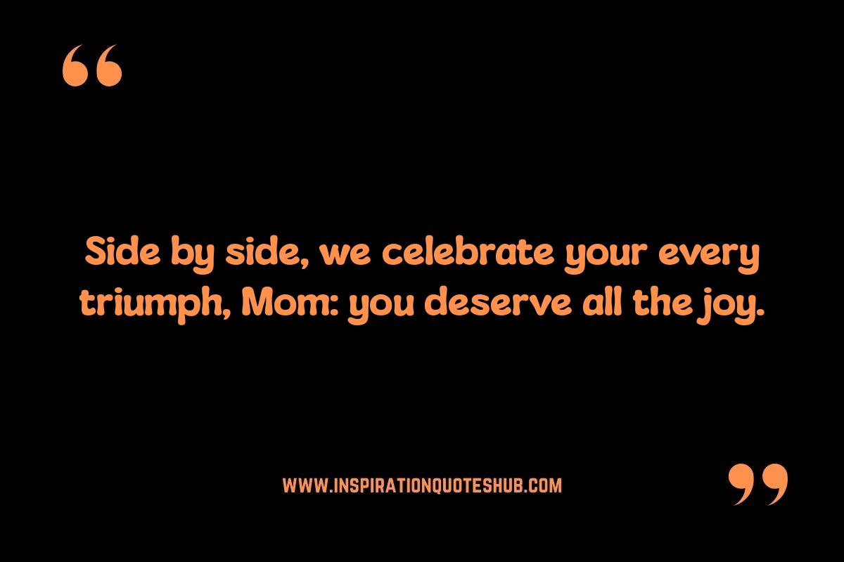 Heartfelt Quotes to Send Your Mom: Celebrating Milestones Together Heartfelt Quotes to Send Your Mom: Celebrating Milestones Together