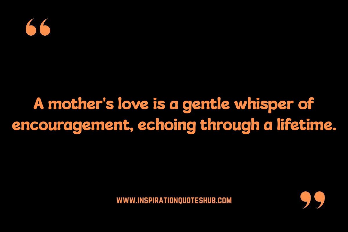 Heartwarming Best Mom Quotes: Celebrating Unconditional Love Heartwarming Best Mom Quotes: Celebrating Unconditional Love